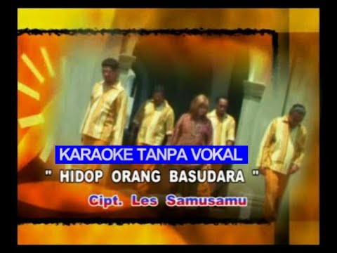 HIDUP ORANG BASUDARA KARAOKE TANPA VOKAL