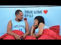 TRUE LOVE ️ S01 EP02 Robert Mumunyenga W Urukundo Na Coco ️ Rosine Queen Na Shaddy Bagiye Mubura