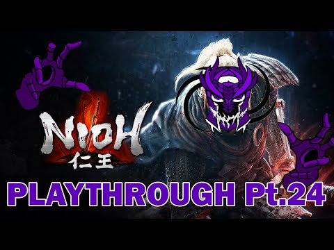 Nioh - Playthrough Pt.24