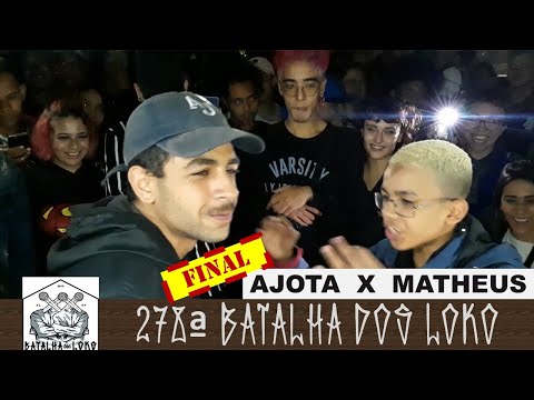 AJOTA x MATEUS DA RIMA | GRANDE FINAL!!! | 278ª BATALHA DOS LOKO | ZONA LESTE