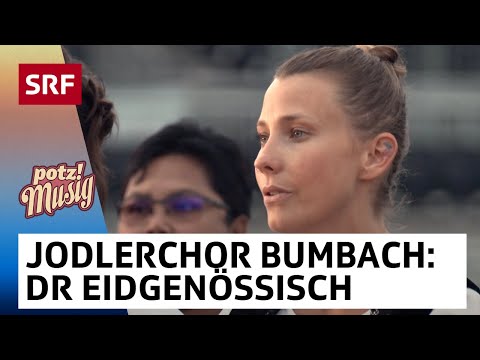 Frauenjodlerchor Bumbach: dr Eidgenössisch | Potzmusig | SRF