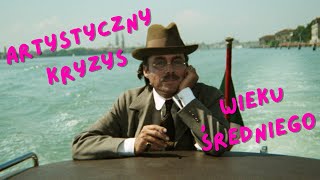 Śmierć w Wenecji - analiza klasyka Luchino Viscontiego