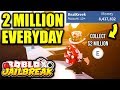 How To Make $2 MILLION EVERY DAY! (Roblox Jailbreak) | Best Way To Get/Make Money FAST In Jailbreak How To Make $2 MILLION EVERY DAY! (Roblox Jailbreak) | Best Way To Get/Make Money FAST In Jailbreak