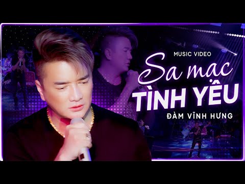 Day Dứt Khôn Nguôi Khi Nghe Đàm Vĩnh Hưng Hát "Sa Mạc Tình Yêu" - Official Music Video