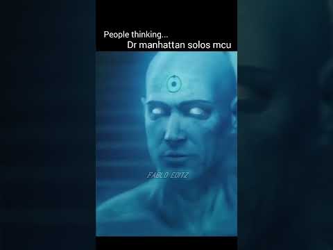 people thinking dr.manhattan solos mcu 😆