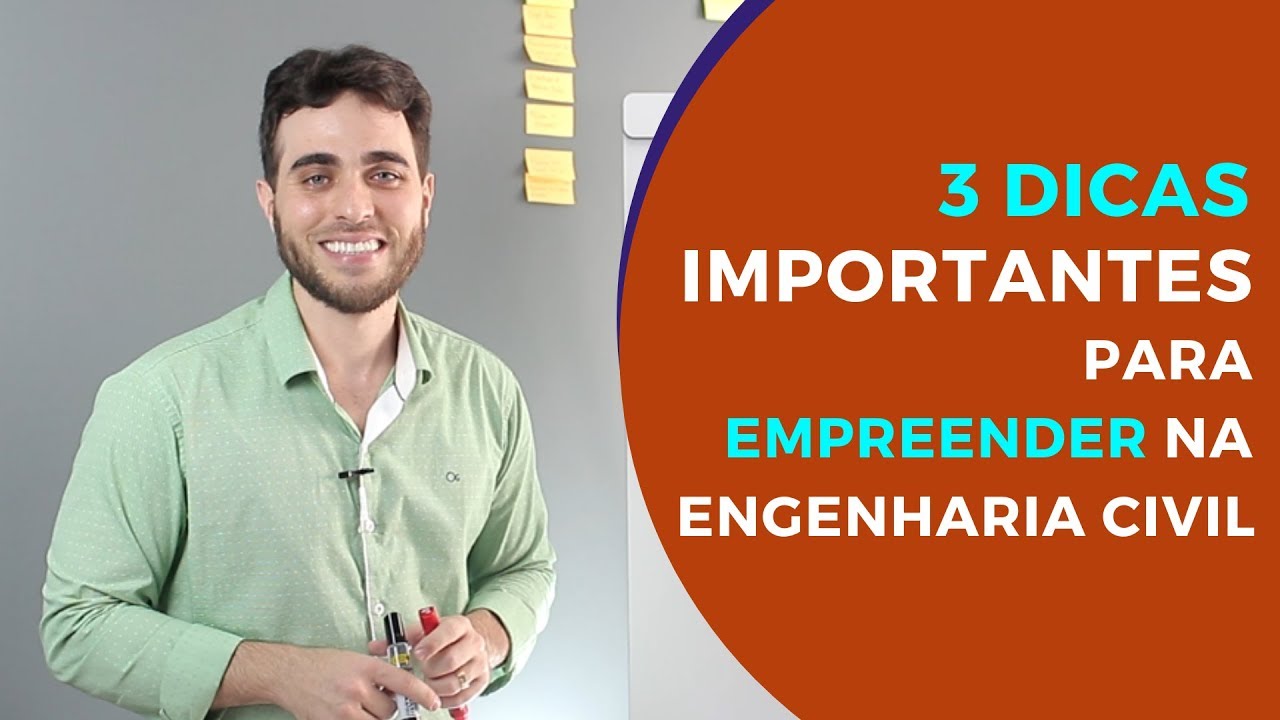 Conheça 3 Dicas importantes para começar a Empreender na Engenharia Civil