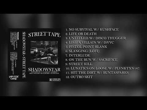 SHADOWSTAR - STREET TAPE