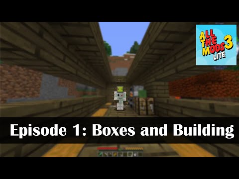 All the Mods 3: Lite | Episode 1: Boxes and Building