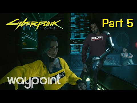 Patrick's Cyberpunk 2077 Playthrough | Part 5