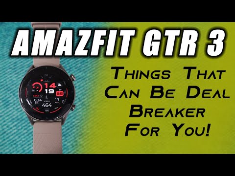 🔥7 Things I Like & 3 I Don't About Amazfit GTR 3 Smartwatch💥