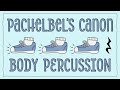 Easy Body Percussion | Pachelbel’s Canon