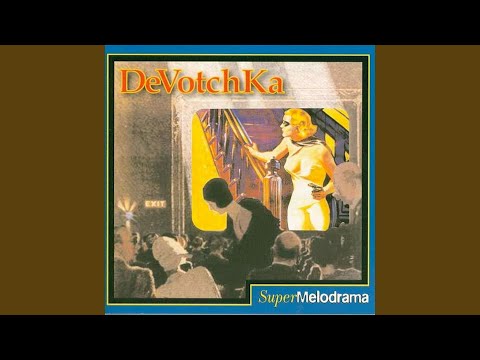Gasoline Serpent - DeVotchKa