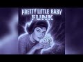 PRETTY LITTLE BABY FUNK