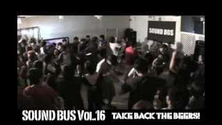 SOUND BUS Vol.16 -TAKE BACK THE BEERS!-