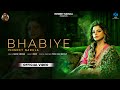 Bhabiye Official Video Ishmeet Narula New Punjabi Song 2025 Latest Punjabi Song 2025