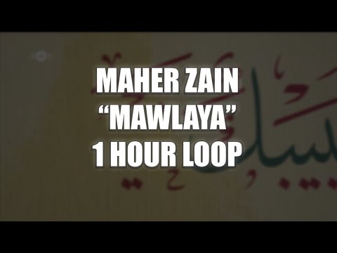 Maher Zain - Mawlaya | 1 HOUR LOOP
