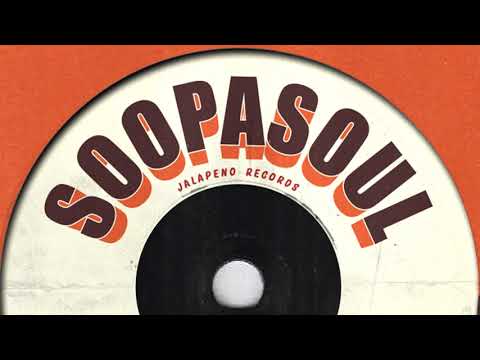 Soopasoul - If It Ain't Funky Back It Up, Pt. 1