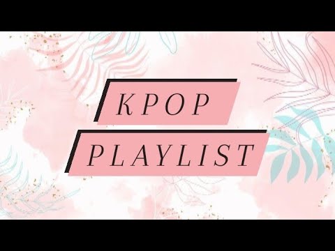 Kpop Playlist || Girl Group || Blackpink, Twice, Itzy, Red Velvet ♡ (read description)