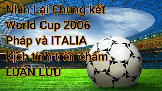 Chung kết World Cup 2006 Pháp và ITALIA - Hấ
