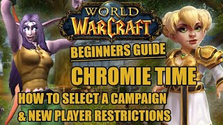 WoW Beginners Guide: Chromie Time! What It Is How It Works, New Player Restricitons & More