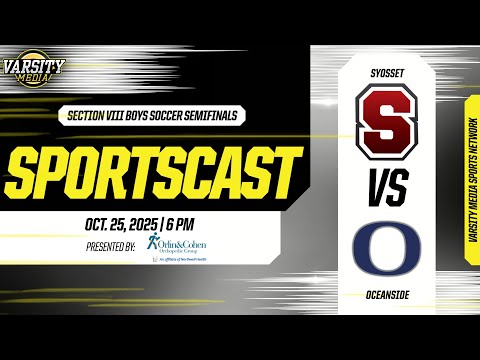 SECTION VIII BOYS SOCCER CLASS AAA SEMIFINALS | Syosset vs. Oceanside | Presented by Orlin & Cohen