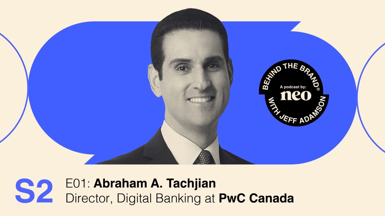 The Future of Open Banking in Canada with Abraham Tachjian, Canada's Open Banking Lead