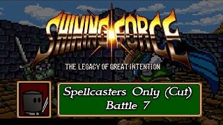 Rindo Circus - Let's Play Shining Force | Spellcasters Only (Cut) - Battle 7