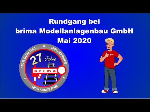 Rundgang bei brima Modellanlagenbau GmbH Mai 2020