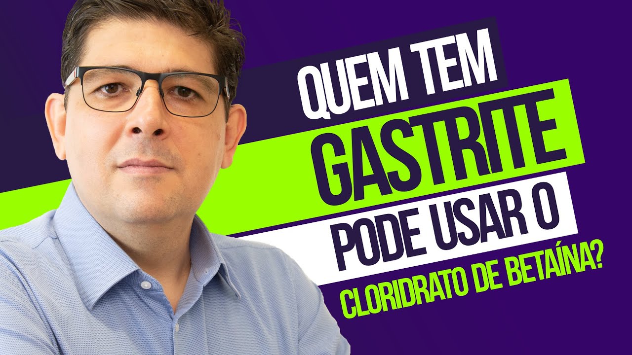 Quem tem gastrite pode tomar cloridrato de betaina | Dr Juliano Teles