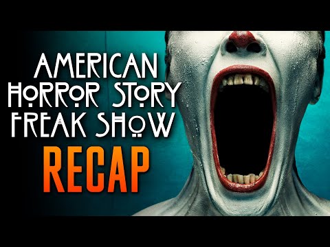 American Horror Story: Freak Show Recap | AHS season 4 | AHS Recap