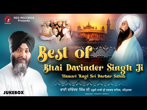BEST OF BHAI DAVINDER SINGH JI HAZURI RAGI SRI DARBAR SAHIB AMRITSAR - REDRECORDSGURBANI 2023