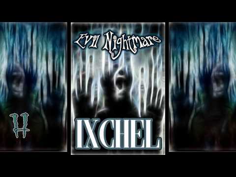 Ixchel - Evil Nightmare - Dj set Darkpsy - Psycore - Full Power