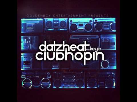 Datz Heat Feat. Keylo - Clubhopin