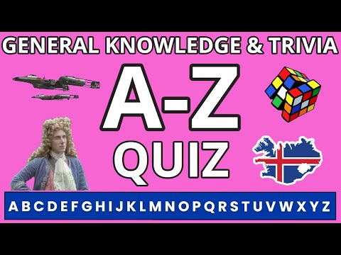 Hard A to Z Quiz | Test your General Knowledge with 26 Challenging Trivia Questions