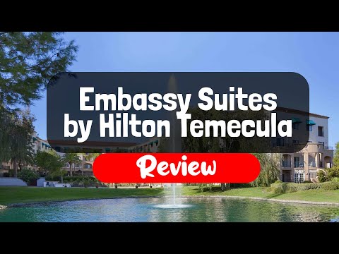Embassy Suites by Hilton Temecula Valley Wine Country Hotel Review - Is It Worth It?