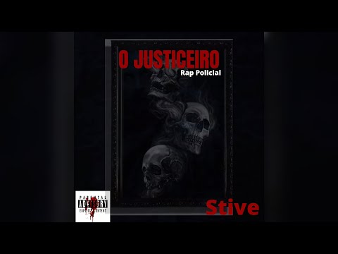 O Justiceiro - Stive Rap Policial