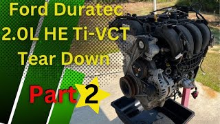Ford Duratec 2.0L HE Ti-VCT Engine - Tear Down - Part 2