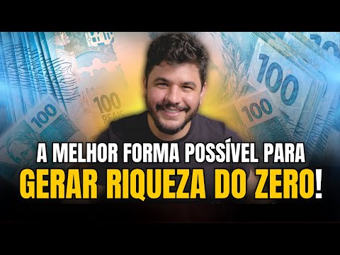 Como gerar RIQUEZA do ZERO? (o método mais rentável 💸)