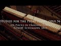 Schumann: Studies for the Pedal Piano, op. 56