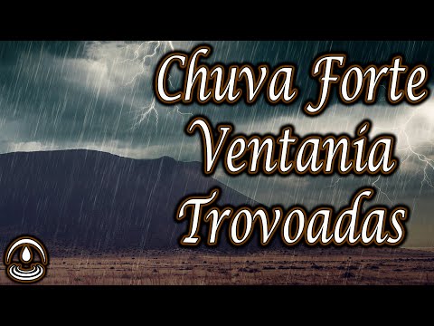 Barulho de CHUVA FORTE com VENTOS e TROVÕES Para Dormir e Relaxar