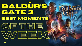 [2023/11/07] Baldur's Gate 3 - MOST VIEWED Twitch Clips of the Week