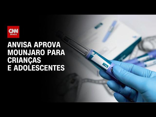 Anvisa aprova uso de Mounjaro em tratamento de crianças e adolescentes |   CNN NOVO DIA