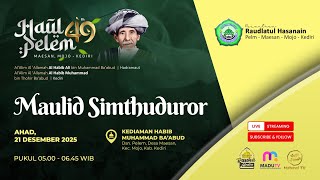 Download lagu 🔴Live Maulid Simthud Duror | Rangkaian Haul Ke-49 Al Habib Muhammad Bin Thohir Ba'abud mp3