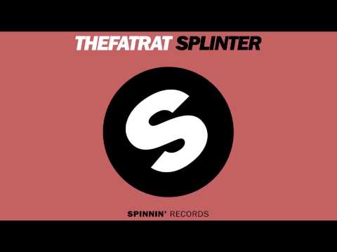 The Fat Rat - Splinter (Original Mix) [Official]