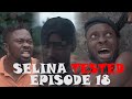 SELINA TESTED – Official Trailer (EPISODE 18 WAR IS COMING)