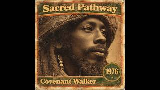 Download lagu Roots Reggae - Covenant Walker [Unreleased Album] Sacred Pathway (1975) mp3