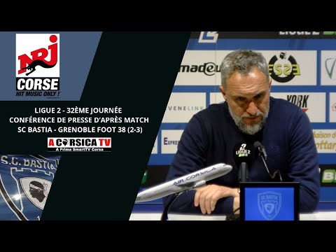 J32 / SC Bastia - Grenoble Foot 38 2-3 : Conférence de presse d'après match de Benoît Tavenot.