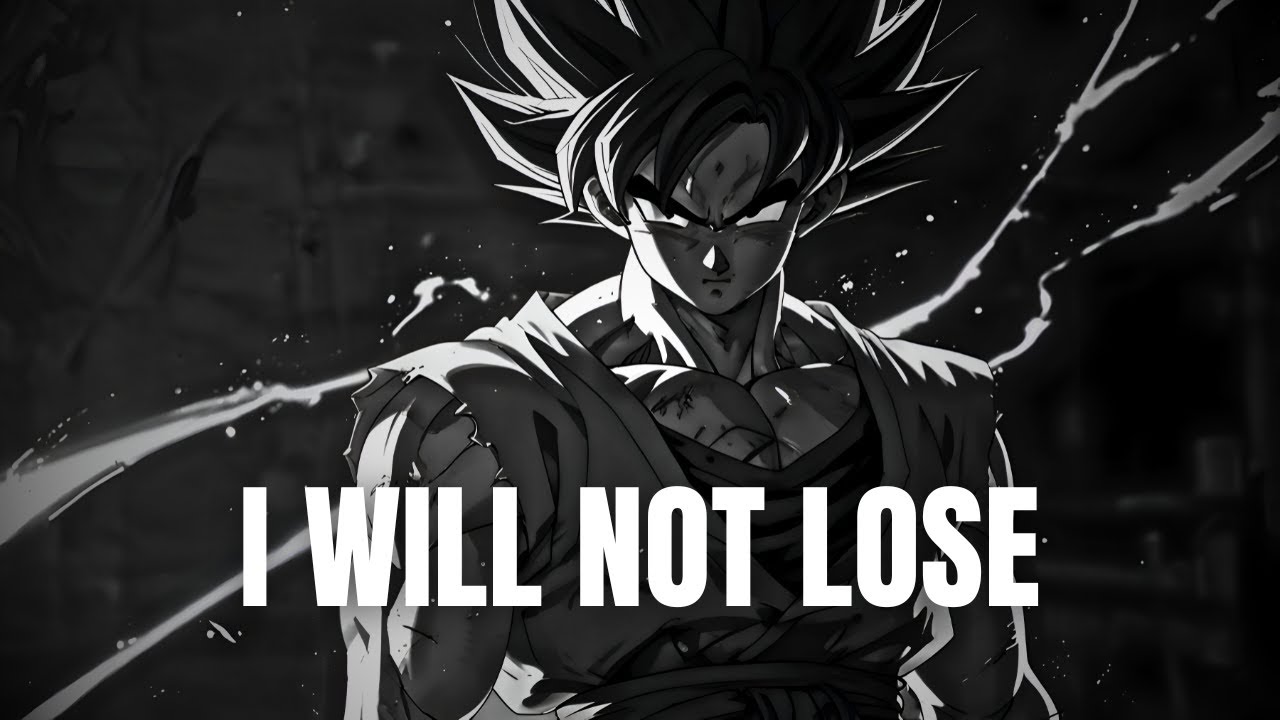 I WILL NOT LOSE #motivationalanime #dragonball #motivation
