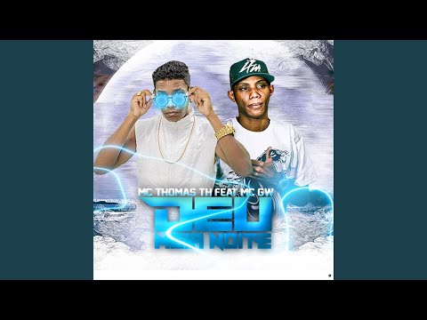 Deu Meia Noite (feat. Mc Gw)