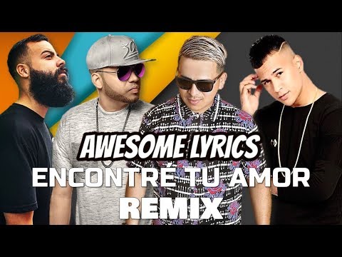Encontre Tu Amor Remix - Mikey A, Indiomar, Jay Kalyl, Manny Montes | Letra